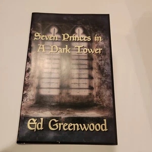 Seven Princes in A Dark Tower - Ed Greenwood - GameHoleCon D&D - Picture 1 of 2