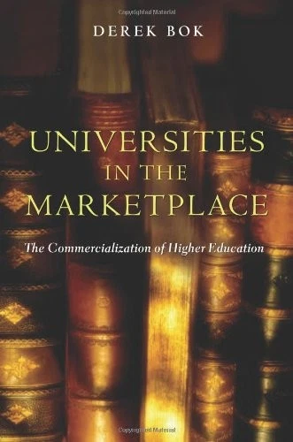 Universities in the Marketplace: The Commercialization of Higher Education By D - Image 1 of 1