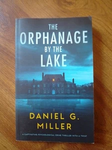 The Orphanage By The Lake ,Daniel G. Miller ,New See Description - Imagen 1 de 8