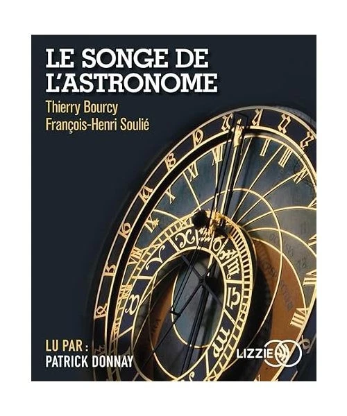 Le songe de l'astronome, Bourcy, Thierry; Soulié, François-Henri - Image 1 of 1
