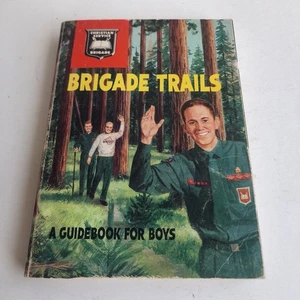 Brigade Trails A Guidebook for Boys Christian Service Brigade Book 1958 - Picture 1 of 13