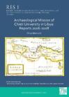 Oliva Menozzi Archaeological Mission Of Chieti University In Libya:  (Paperback)