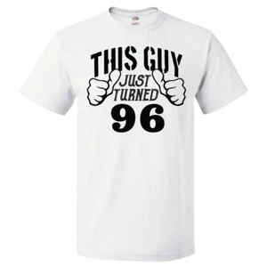 96th Birthday Gift For 96 Year Old This Guy Turned 96 T Shirt - Picture 1 of 2