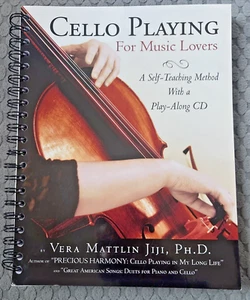 Cello Playing for Music Lovers A Self-teaching Method Spiral Bound Book w/ CD Y - Picture 1 of 3