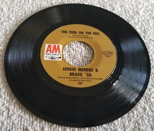 Sérgio Mendes & Brasil '66  The Fool On The Hill A&M Records – 961 Vinyl 45 1968 - Picture 1 of 5