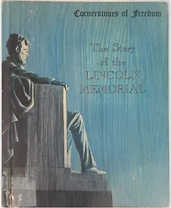 Cornerstones of Freedom: The Story of the Lincoln Memorial -Natalie Miller 1966 - Picture 1 of 4