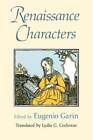Renaissance Characters by Eugenio Garin: Used