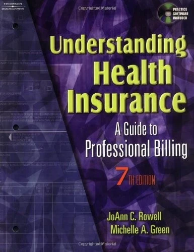 UNDERSTANDING HEALTH INSURANCE: A GUIDE TO PROFESSIONAL By Jo Ann C. Michelle A. - Image 1 of 1