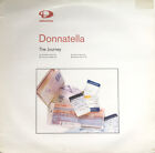 Donnatella - The Journey - UK 12" Vinyl - 1999 - Distinctive