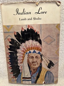 Vtg. Book Indian Lore By Lamb & Shultz, Signed, With Photo of Miami Indian Chief - Bild 1 von 12
