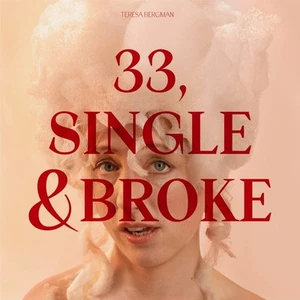 Teresa Bergman 33,Single & Broke (CD) - Bild 1 von 2