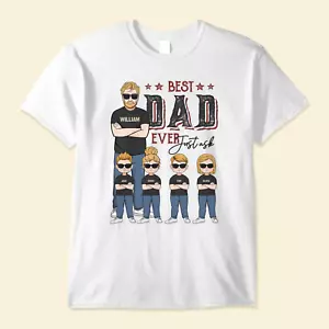 Best Dad Ever Just Ask Personalized Shirt Fathers Day Gift For Dad Papa Fath - Picture 1 of 4