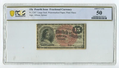 15c Fourth Issue Fractional Currency PCGS Banknote #fr.1267 AU50 GR13 - Image 1 of 2