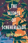 The Silence of Scheherazade Paperback Defne Suman