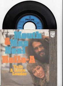 Mouth & Mac Neal - Hello-A/Talk A Little Louder, 7" Single Philips # 6012229 - Bild 1 von 1
