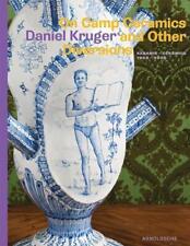 On Camp Ceramics and Other Diversions: Daniel Kruger. Ceramics 1984-2005 by Mr B