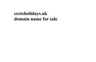creteholidays.uk premium domain name for sale crete holidays website