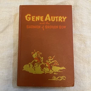 Gene Autry And The Badmen Of Broken Bow by Snowden Miller, 1951 (HC) - Bild 1 von 12