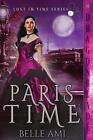Paris Time by Belle Ami (English) Paperback Book
