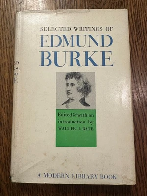 Selected Writings of Edmund Burke 1960 HC/DJ MODERN LIBRARY PHILOSOPHY POLITICS - Image 1 of 4