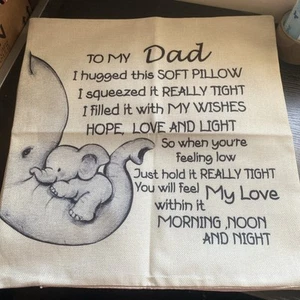 To My Dad - I Hugged this Soft Pillow ....... Cushion Cover - Size 45 cm x 45 cm - Picture 1 of 2