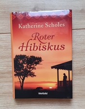 Katherine Scholes - Roter Hibiskus (Afrika-Roman)