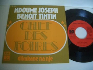 NDOUME JOSEPH BENOIT TINTIN 45T CHEF DES FOIRES/DIKAKANE MA NJE. EMI PATHE - Imagen 1 de 1