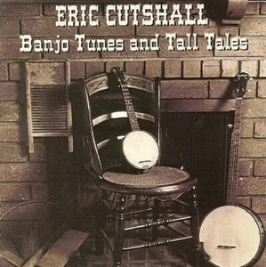 Eric Cutshall - Banjo Tunes And Tall Tales - CD - Picture 1 of 1