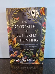 The Opposite of Butterfly Hunting By Evanna Lynch Hardcover 1st Edition 2021 VGC - Imagen 1 de 24