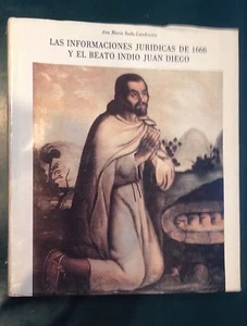 Lambreton, THE LEGAL INFORMATION OF 1666 AND THE BLESSED INDIAN JUAN DIEGO, 1991 - Picture 1 of 1