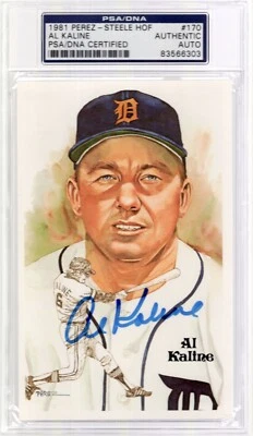 AL KALINE HAND SIGNED HALL OF FAME PEREZ STEELE CARD     TIGERS      PSA SLABBED - Image 1 of 2