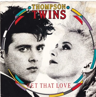Get That Love by Thompson Twins (7" Promo Vinyl, 1987, Arista, P/S) EX/VG+ Foto 1 de 3