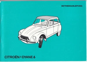 CITROEN DYANE 6 Bedienungsanleitung 1978 Betriebsanleitung Handbuch Bordbuch BA - Picture 1 of 7