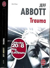 JEFF ABBOTT--TRAUMA--le Livre de Poche Thriller