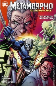 Metamorpho Two Worlds, One Destiny TPB The Element Man #1-1ST FN 2016 - Picture 1 of 1