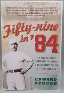 Fifty-Nine in '84 Old Hoss Radbourn Barehanded Baseball 366 Pages - Picture 1 of 2