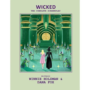 Wicked: the Complete Screenplay PreOrder Today to receive before Christmas! - Bild 1 von 6