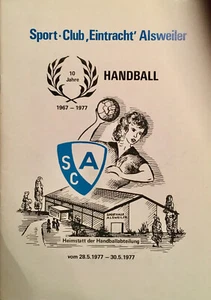 Festschrift Sport Club Eintracht Alsweiler 10 Jahre Handball 1967 - 1977 Saar - Picture 1 of 1