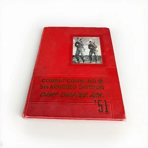 Combat Command B 5th Armored Division Camp Chaffee, ARK. 1951 - Imagen 1 de 5