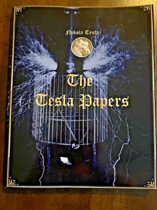 Nikola Tesla The Tesla Papers Softcover Copyright 2012 224 Seiten wissenschaftliche Papiere - Bild 1 von 16