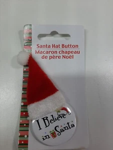 Santa Hat Button "I Believe In Santa" - Picture 1 of 3
