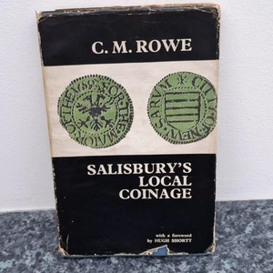 C M Rowe Signed Salisburys Local Coinage 1966 1st Edition Hardback Book Comment - Imagen 1 de 24