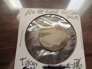 No refund No Cash value Token - Picture 1 of 2