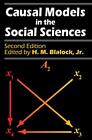 Causal Models in the Social Sciences. Blalock 9780202303147 Free Shipping<|