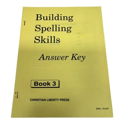 Building Spelling Skills Book 3 Answer Key 97~Christian Liberty Press~HS N1 07 - Image 1 of 3