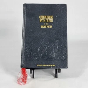 Time Life Books: Collector's Library of the Civil War "CAMPAIGNING WITH GRANT" - Picture 1 of 13