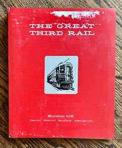 The Great Third Rail (CERA Bulletin 105) - Picture 1 of 1