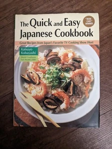The Quick and Easy Japanese Cookbook By Katsuyo Kobayashi - Picture 1 of 2