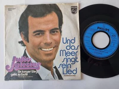 7" Single Julio Iglesias - Und das Meer singt sein Lied Vinyl Germany - Image 1 of 4