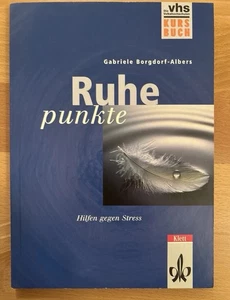 VHS, Kursbuch, Ruhepunkte, Hilfe gegen Stress Gabriele Birgdorf-Albers - Bild 1 von 4